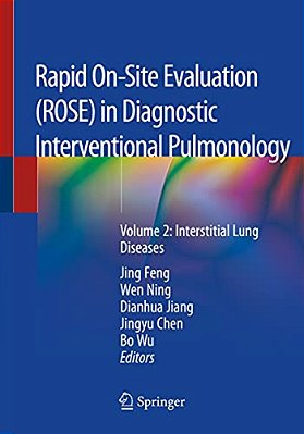 Rapid On-Site Evaluation (Rose) In Diagnostic Interventional Pulmonology: Volume 2: Interstitial Lung Diseases-..