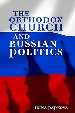 The Orthodox Church And Russian Politics-..