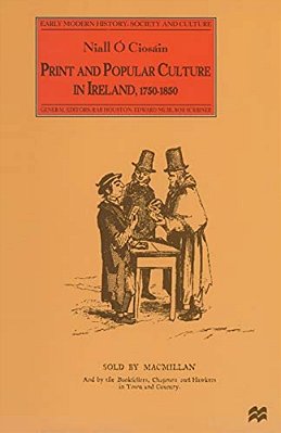 Print And Popular Culture In Ireland, 1750-1850-..