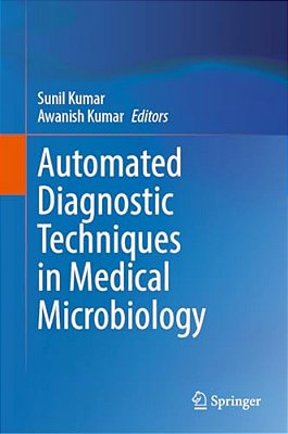 Automated Diagnostic Techniques In Medical Microbiology-..