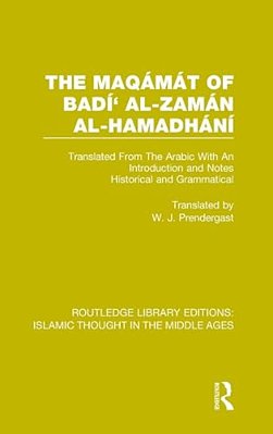 The Maqámát Of Badí' Al-Zamán Al-Hamadhání: Translated From The Arabic With An Introduction And Notes Historical And Grammatical-..