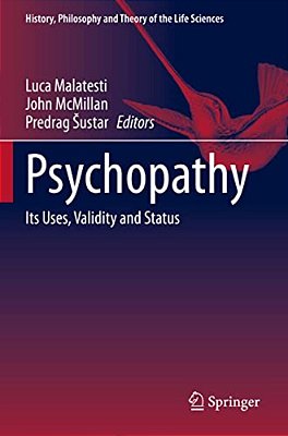 Psychopathy: Its Uses, Validity And Status-..
