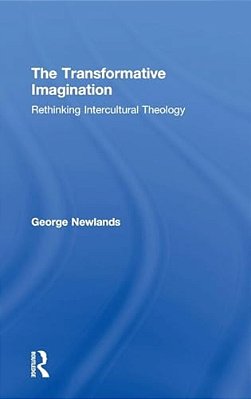 The Transformative Imagination: Rethinking Intercultural Theology-..