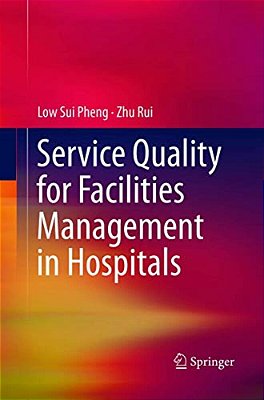 Service Quality For Facilities Management In Hospitals-..