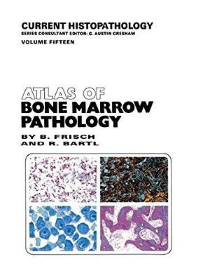 Atlas Of Bone Marrow Pathology-..