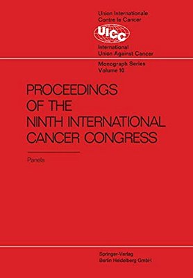 Proceedings Of The 9Th International Cancer Congress: Tokyo October 1966, Panel Discussions-..