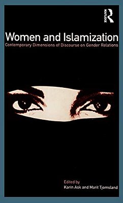 Women And Islamization: Contemporary Dimensions Of Discourse On Gender Relations-..