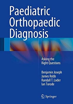 Paediatric Orthopaedic Diagnosis: Asking The Right Questions-..