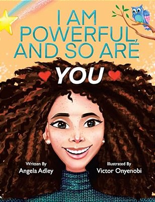 I Am Powerful, And So Are You-..