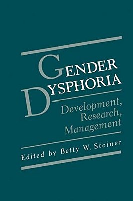 Gender Dysphoria: Development, Research, Management-..
