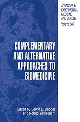 Complementary And Alternative Approaches To Biomedicine-..