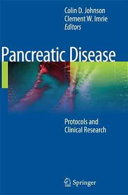 Pancreatic Disease: Protocols And Clinical Research-..