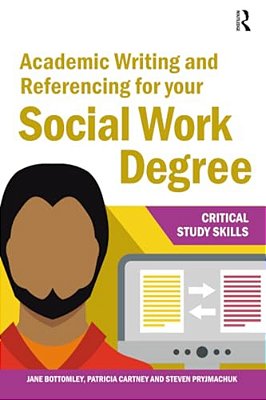 Academic Writing And Referencing For Your Social Work Degree-..