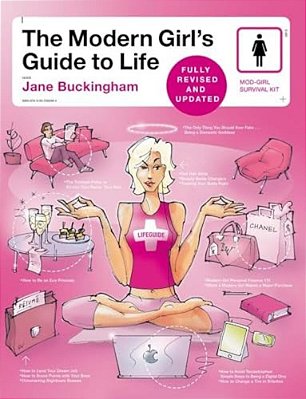 The Modern Girl's Guide To Life-..