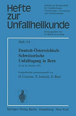 Deutsch-Österreichisch-schweizerische Unfalltagung In Bern: 26. Bis 28. Oktober 1972-..