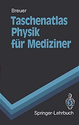 Taschenatlas Physik Für Mediziner-..