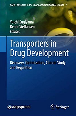Transporters In Drug Development: Discovery, Optimization, Clinical Study And Regulation-..