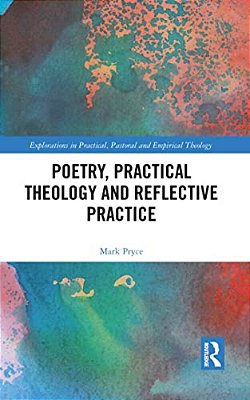 Poetry, Practical Theology And Reflective Practice-..