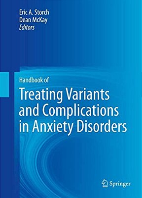Handbook Of Treating Variants And Complications In Anxiety Disorders-..