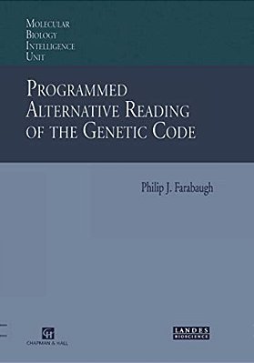 Programmed Alternative Reading Of The Genetic Code: Molecular Biology Intelligence Unit-..