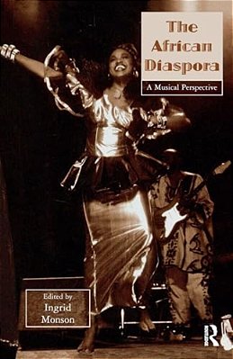 The African Diaspora: A Musical Perspective-..