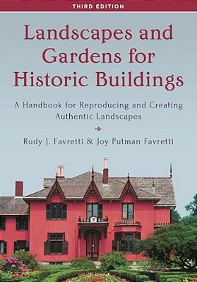 Landscapes And Gardens For Historic Buildings: A Handbook For Reproducing And Creating Authentic Landscapes-..