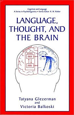Language, Thought, And The Brain-..