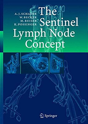 The Sentinel Lymph Node Concept-..