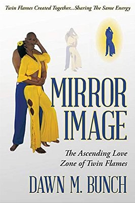 Mirror Image: The Ascending Love Zone Of Twin Flames-..