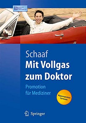 Mit Vollgas Zum Doktor: Promotion Für Mediziner-..