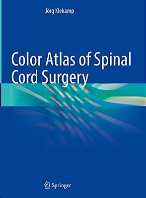 Color Atlas Of Spinal Cord Surgery-..