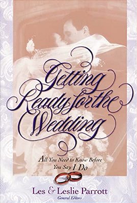 Getting Ready For The Wedding: All You Need To Know Before You Say I Do-..