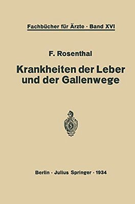 Krankheiten Der Leber Und Der Gallenwege: Eine Darstellung Für Die Praxis-..