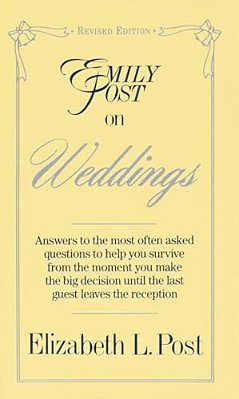 Emily Post On Weddings: Revised Edition-..