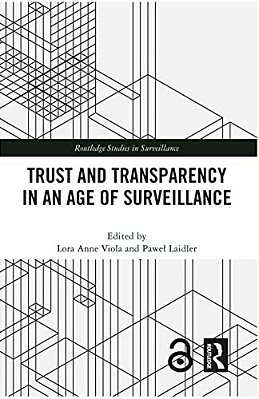 Trust And Transparency In An Age Of Surveillance-..