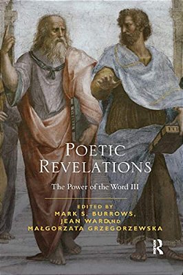 Poetic Revelations: Word Made Flesh Made Word: The Power Of The Word III-..