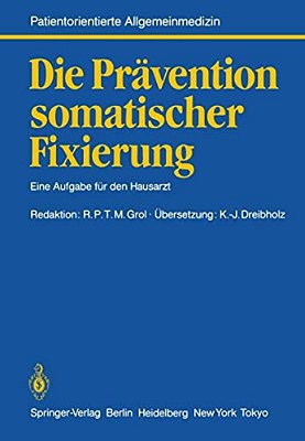 Die Prävention Somatischer Fixierung: Eine Aufgabe Für Den Hausarzt-..