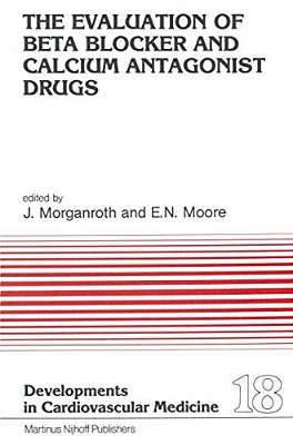 The Evaluation Of Beat Blocker And Calcium Antagonist Drugs-..
