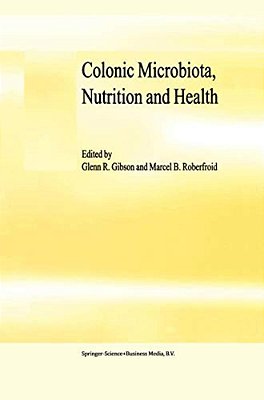 Colonic Microbiota, Nutrition And Health-..