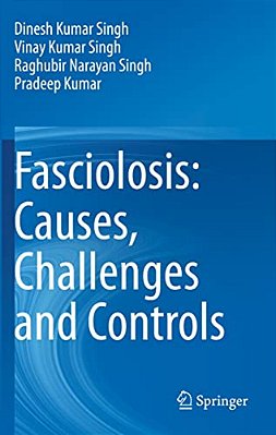Fasciolosis: Causes, Challenges And Controls-..