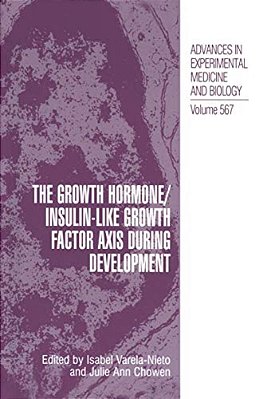 The Growth Hormone/Insulin-Like Growth Factor Axis During Development-..