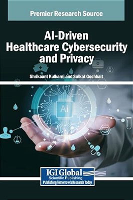 Ai-Driven Healthcare Cybersecurity And Privacy-..