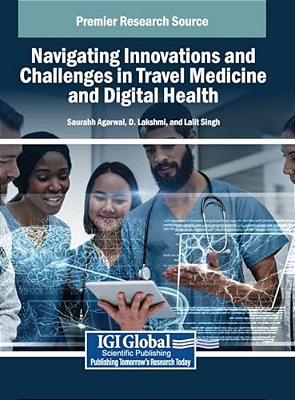 Navigating Innovations And Challenges In Travel Medicine And Digital Health-..