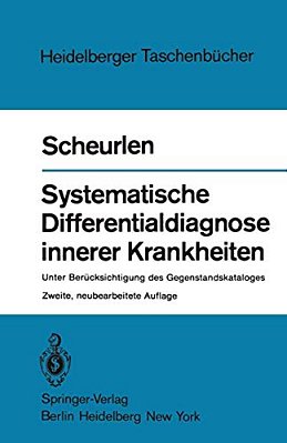 Systematische Differentialdiagnose Innerer Krankheiten: Unter Berücksichtigung Des Gegenstandskataloges-..