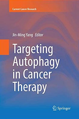 Targeting Autophagy In Cancer Therapy-..
