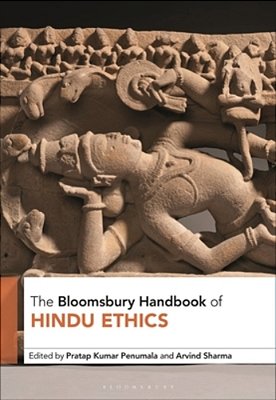 The Bloomsbury Handbook Of Hindu Ethics-..