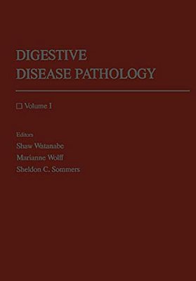 Digestive Disease Pathology: Volume I-..