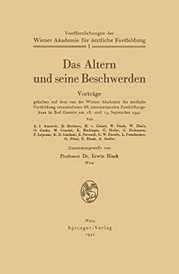 Das Altern Und Seine Beschwerden: Band 1-..