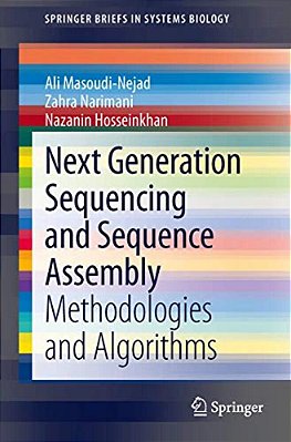 Next Generation Sequencing And Sequence Assembly: Methodologies And Algorithms-..