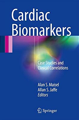 Cardiac Biomarkers: Case Studies And Clinical Correlations-..